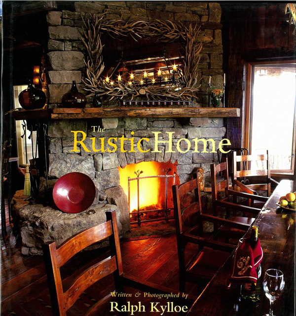The Rustic Home by Ralph Kylloe